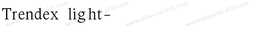 Trendex light字体转换